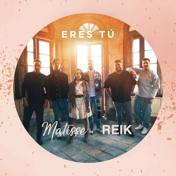 Matisse - Eres Tú Matisse - Eres Tú