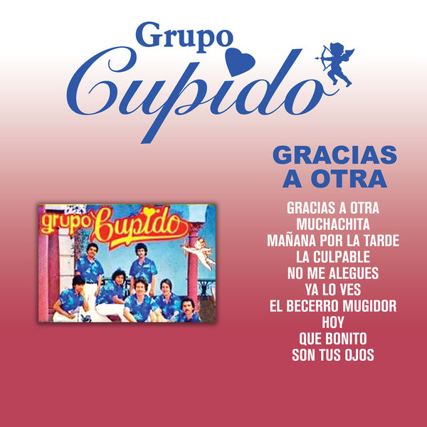 Grupo Cupido - Gracias A Otra Grupo Cupido - Gracias A Otra