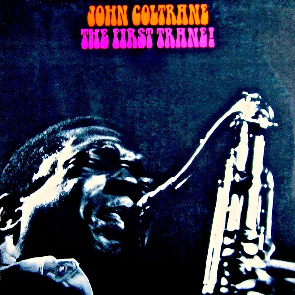 John Coltrane - Coltrane (First Trane) John Coltrane - Coltrane (First Trane)