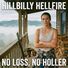 Hillbilly Hellfire No Loss, No Holler