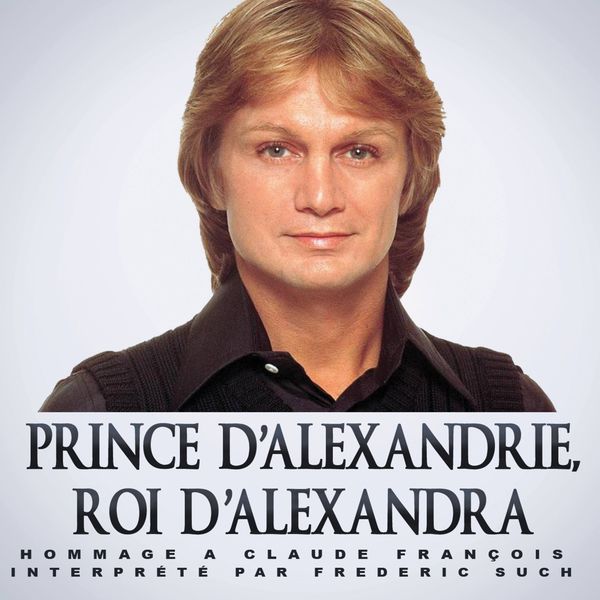 TÉLÉCHARGER CLAUDE FRANCOIS ALEXANDRIE ALEXANDRA GRATUIT