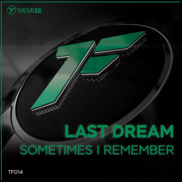 Last Dream - Sometimes I Remember Last Dream - Sometimes I Remember