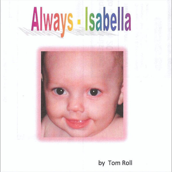 Tom Roll - Always - Isabella Tom Roll - Always - Isabella