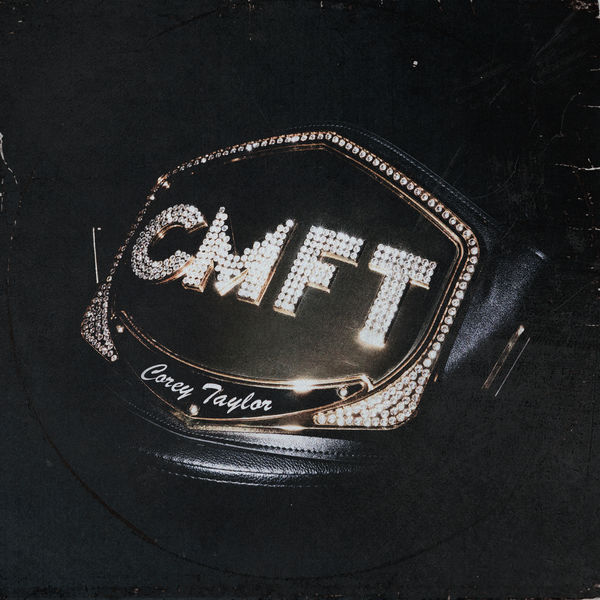 Corey Taylor - CMFT Corey Taylor - CMFT