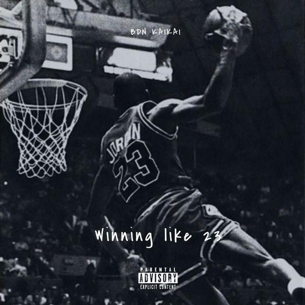 BDNKAIKAI - Winning Like 23 BDNKAIKAI - Winning Like 23