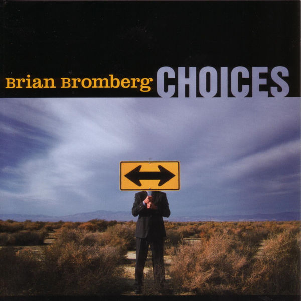 Brian Bromberg|Choices