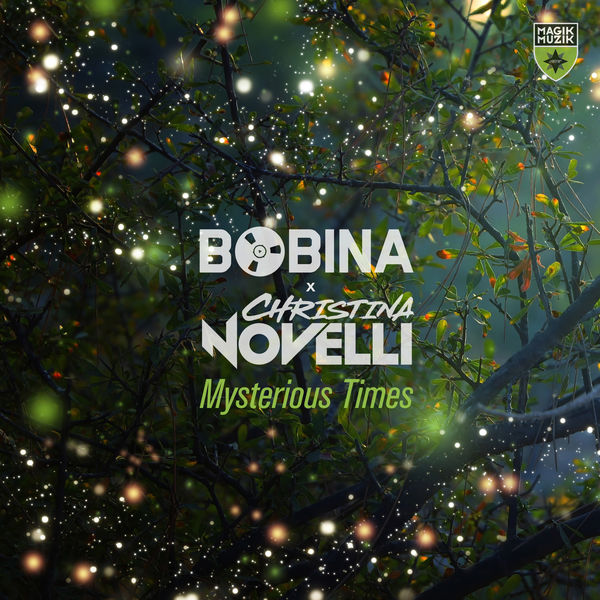 Bobina - Mysterious Times Bobina - Mysterious Times