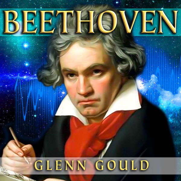 Glenn Gould - Beethoven Glenn Gould - Beethoven