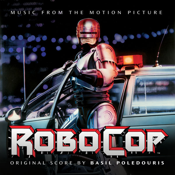 Basil Poledouris|Robocop (Original Soundtrack) Basil Poledouris|Robocop (Original Soundtrack)