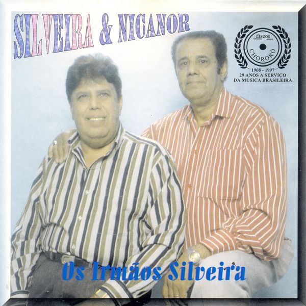 Silveira & Nicanor - Os Irmãos Silveira Silveira & Nicanor - Os Irmãos Silveira