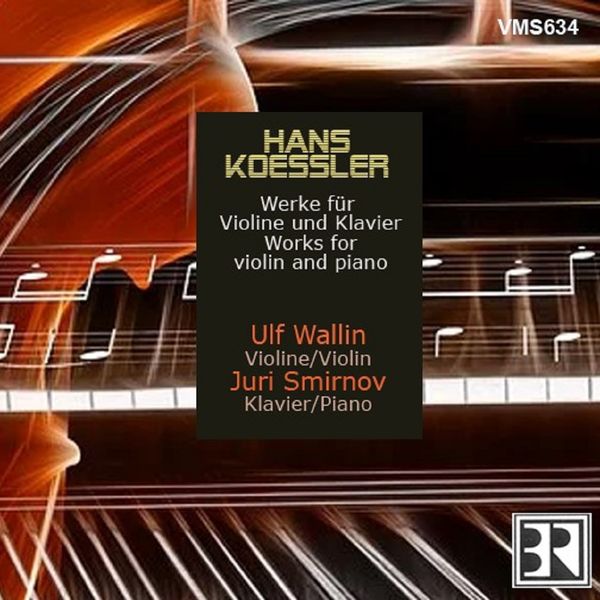 Ulf Wallin|Koessler - Works for Violin and Piano