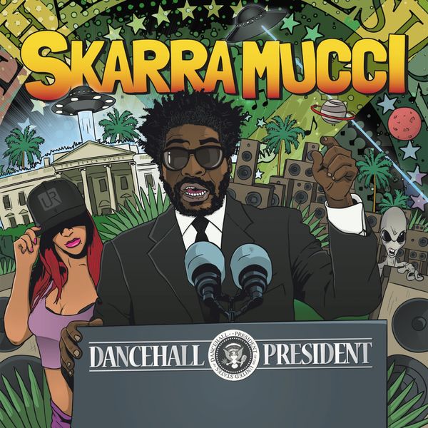 Skarra Mucci - Dancehall President Skarra Mucci - Dancehall President