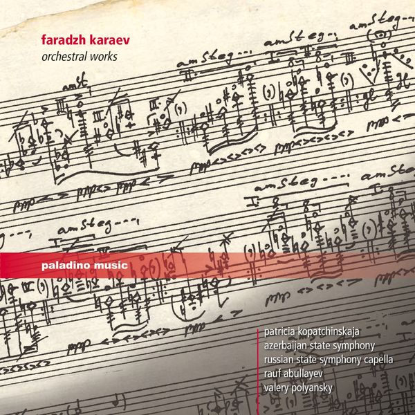Patricia Kopatchinskaja - Faradzh Karaev: Orchestral Works Patricia Kopatchinskaja - Faradzh Karaev: Orchestral Works