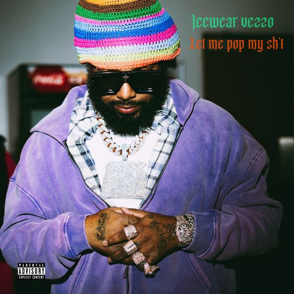 Icewear Vezzo|Let Me Pop My Shit Icewear Vezzo|Let Me Pop My Shit