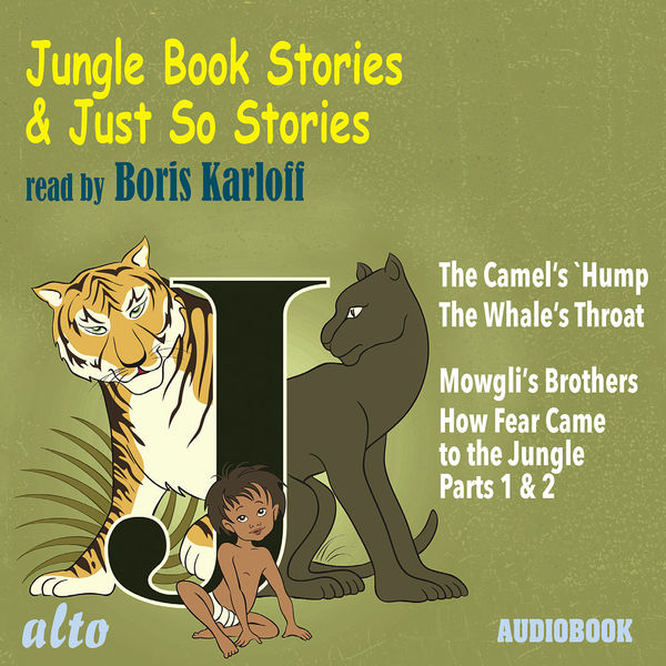 Boris Karloff - Jungle Book & Just So Stories - Read by Boris Karloff Boris Karloff - Jungle Book & Just So Stories - Read by Boris Karloff