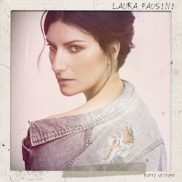 Laura Pausini|Fatti sentire Laura Pausini|Fatti sentire