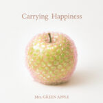 Mrs. GREEN APPLE Carrying Happiness