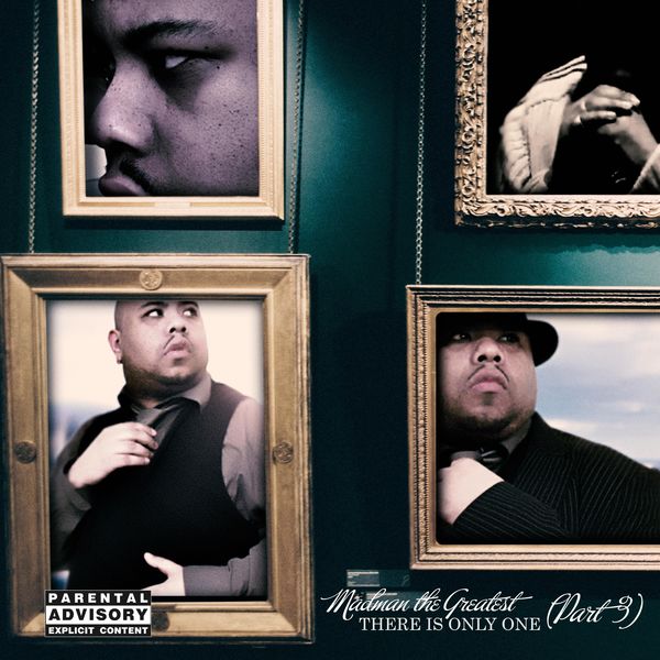 Madman the Greatest|There Is Only One, Pt. 3 Madman the Greatest|There Is Only One, Pt. 3