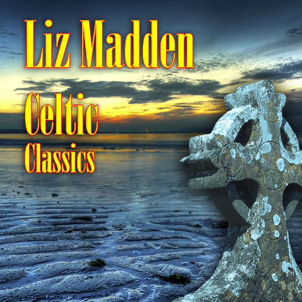 Liz Madden - Celtic Classics Liz Madden - Celtic Classics