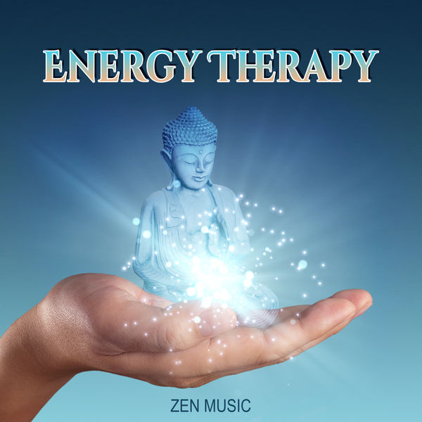 Relaxing Zen Music Therapy|Energy Therapy: Zen Music – Deep Meditation, Relaxing Nature Sound, Instrumental Background Music from Orient, Sounds Therapy, Serenity