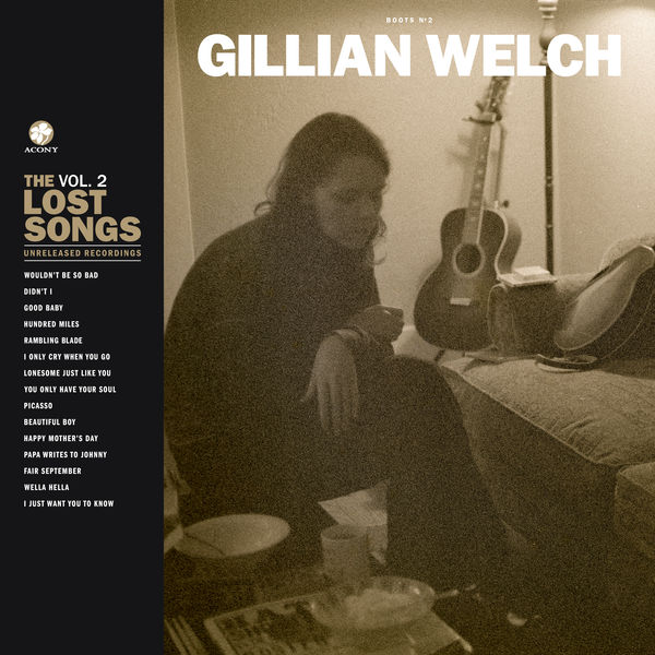 Gillian Welch - Beautiful Boy / I Just Want You To Know Gillian Welch - Beautiful Boy / I Just Want You To Know