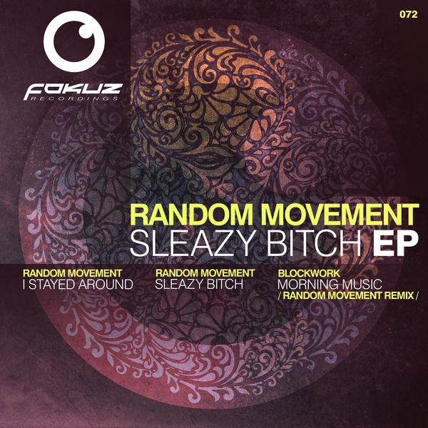 Random Movement|Sleazy Bitch EP