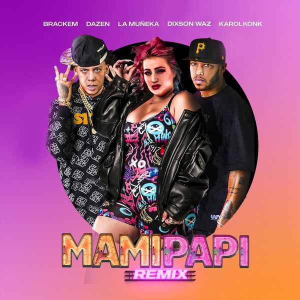 Brackem|Mami Papi (Remix) [feat. Dixson Waz]