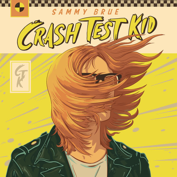 Sammy Brue - Crash Test Kid Sammy Brue - Crash Test Kid