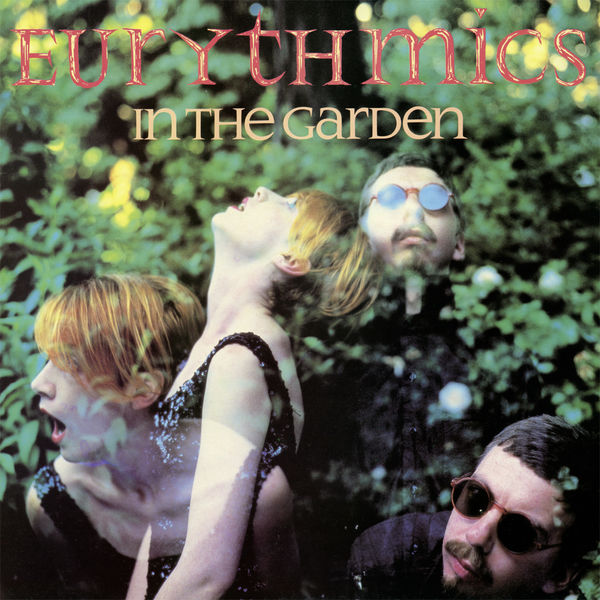 Eurythmics - In the Garden (2018 Remastered) Eurythmics - In the Garden (2018 Remastered)