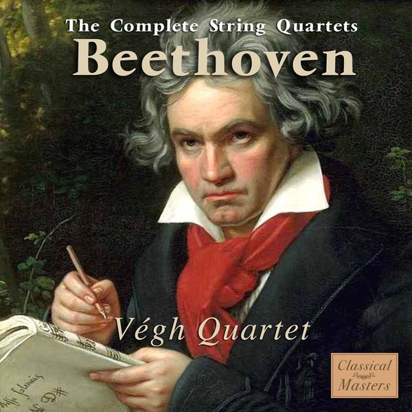 Végh Quartet|Beethoven: the Complete String Quartets