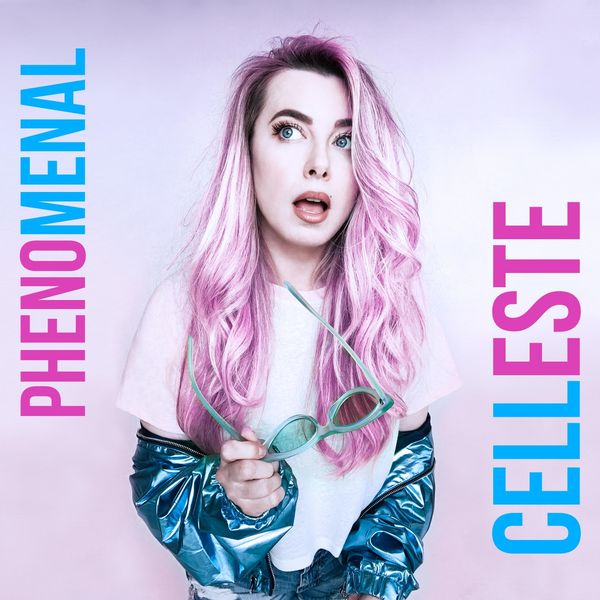Celleste - Phenomenal Celleste - Phenomenal