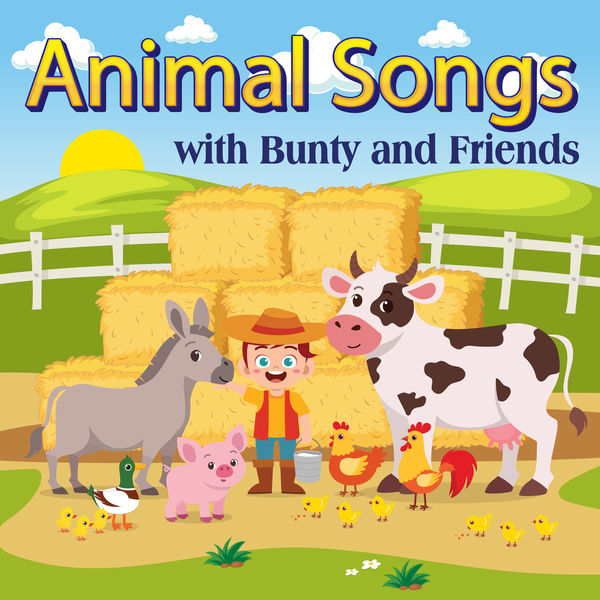 Bunty and Friends - Animal Songs Bunty and Friends - Animal Songs