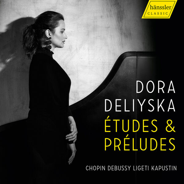 Dora Deliyska|Chopin, Debussy, Ligeti & Kapustin: Ètudes & Préludes