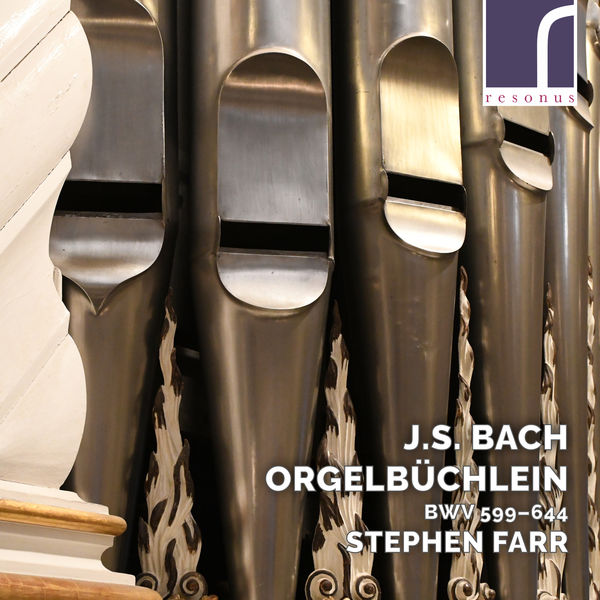 Stephen Farr|J.S. Bach: Orgelbüchlein, BWV 599–644