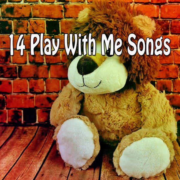 Canciones Para Niños - 14 Play with Me Songs Canciones Para Niños - 14 Play with Me Songs