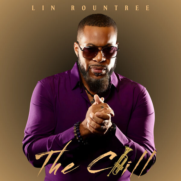 Lin Rountree|The Chill Lin Rountree|The Chill