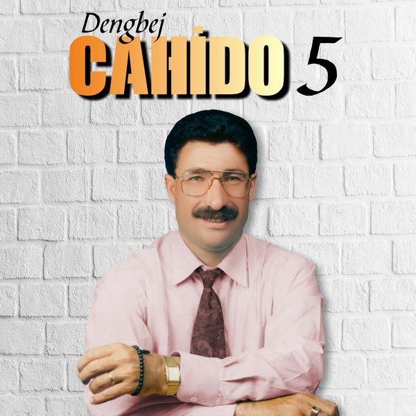 Cahido|Dengbej 5 Cahido|Dengbej 5