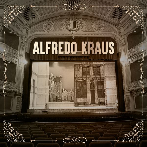Alfredo Kraus|Alfredo Kraus Alfredo Kraus|Alfredo Kraus