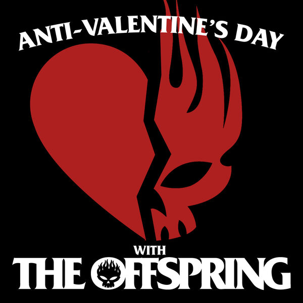 The Offspring|Anti-Valentine’s Day with The Offspring The Offspring|Anti-Valentine’s Day with The Offspring