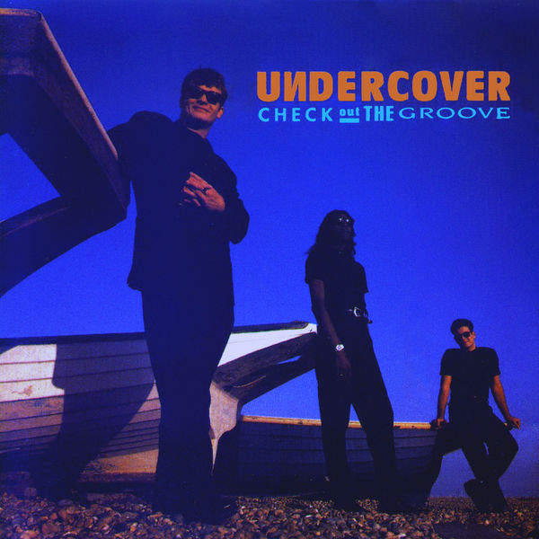 Undercover - Check Out The Groove Undercover - Check Out The Groove