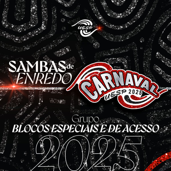 UESP Carnaval|Sambas de Enredo: Carnaval SP 2025 (Blocos: Grupo Especial e de Acesso) UESP Carnaval|Sambas de Enredo: Carnaval SP 2025 (Blocos: Grupo Especial e de Acesso)
