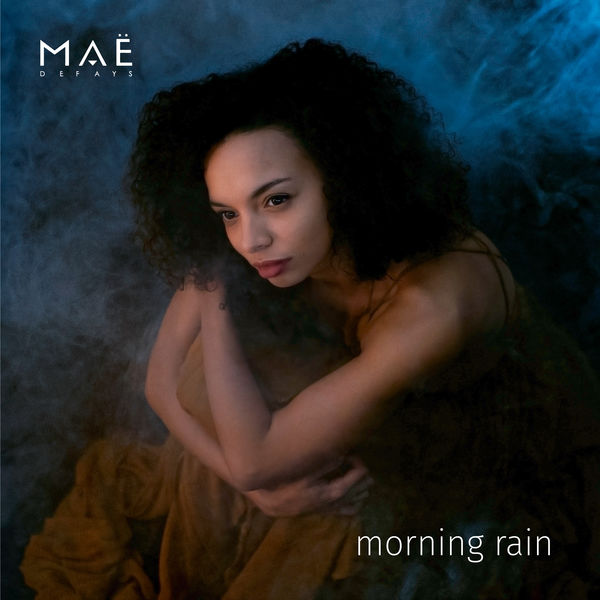 Maë Defays|Morning Rain