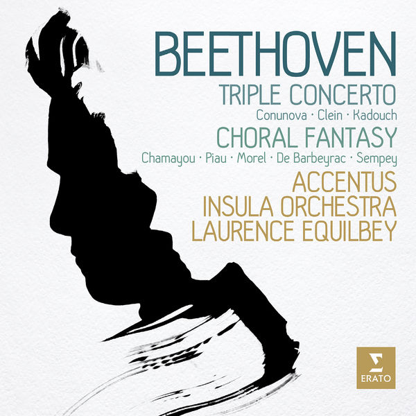 Accentus - Laurence Equilbey - Beethoven: Triple Concerto & Choral Fantasy - Fantasia in C Minor, Op. 80, "Choral Fantasy": I. Adagio Accentus - Laurence Equilbey - Beethoven: Triple Concerto & Choral Fantasy - Fantasia in C Minor, Op. 80, "Choral Fantasy": I. Adagio
