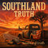 Southland Truth Southland Truth
