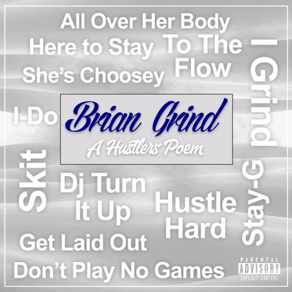 Brian Grind|A Hustlers Poem Brian Grind|A Hustlers Poem