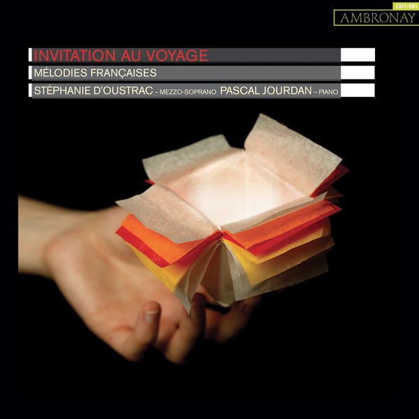 Stéphanie d'Oustrac - Invitation au voyage Stéphanie d'Oustrac - Invitation au voyage