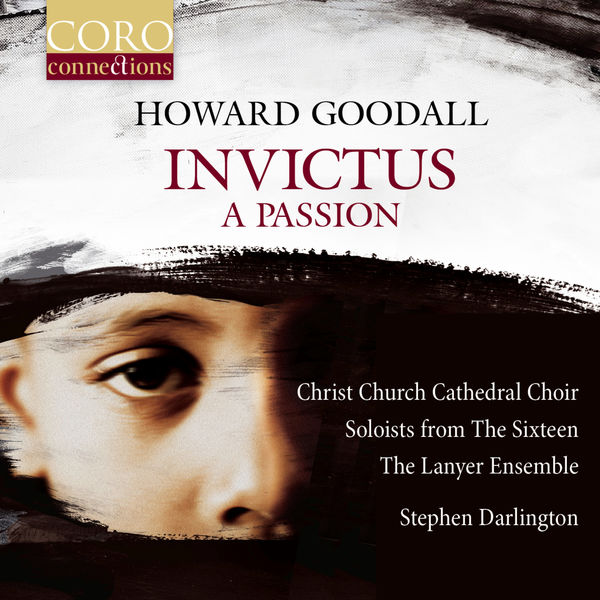 Christ Church Cathedral Choir - Invictus: A Passion Christ Church Cathedral Choir - Invictus: A Passion