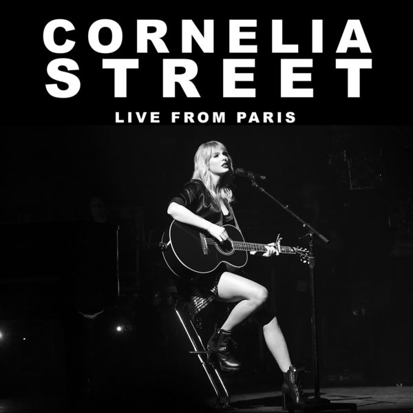 Taylor Swift|Cornelia Street (Live From Paris) Taylor Swift|Cornelia Street (Live From Paris)