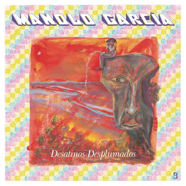 Manolo Garcia|Desatinos Desplumados Manolo Garcia|Desatinos Desplumados