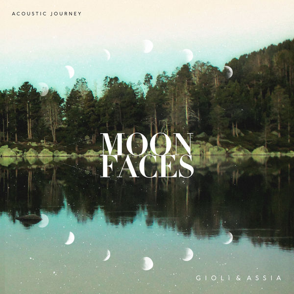 Giolì & Assia|Moon Faces (Acoustic Journey) Giolì & Assia|Moon Faces (Acoustic Journey)